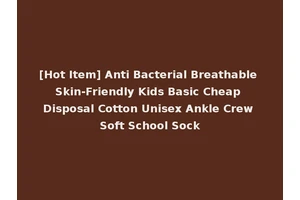 [Hot Item] Anti Bacterial Breathable Skin-Friendly Kids Basic Cheap Disposal Cotton Unisex Ankle Crew Soft School Sock