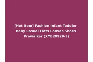[Hot Item] Fashion Infant Toddler Baby Casual Flats Canvas Shoes Prewalker (XYB20929-3)