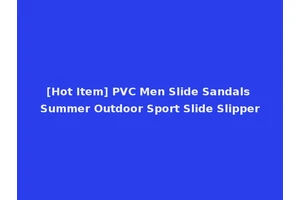 [Hot Item] PVC Men Slide Sandals Summer Outdoor Sport Slide Slipper
