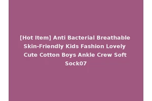[Hot Item] Anti Bacterial Breathable Skin-Friendly Kids Fashion Lovely Cute Cotton Boys Ankle Crew Soft Sock07