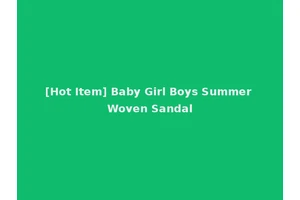 [Hot Item] Baby Girl Boys Summer Woven Sandal