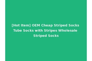 [Hot Item] OEM Cheap Striped Socks Tube Socks with Stripes Wholesale Striped Socks