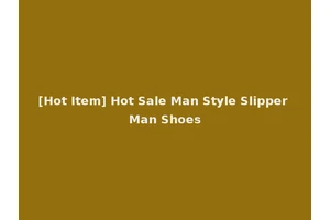 [Hot Item] Hot Sale Man Style Slipper Man Shoes