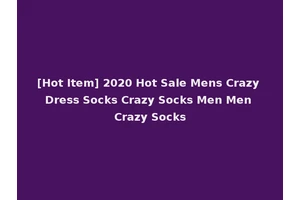 [Hot Item] 2020 Hot Sale Mens Crazy Dress Socks Crazy Socks Men Men Crazy Socks