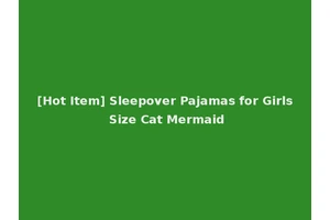 [Hot Item] Sleepover Pajamas for Girls Size Cat Mermaid