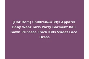 [Hot Item] Children's Apparel Baby Wear Girls Party Garment Ball Gown Princess Frock Kids Sweet Lace Dress