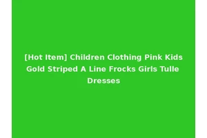 [Hot Item] Children Clothing Pink Kids Gold Striped A Line Frocks Girls Tulle Dresses