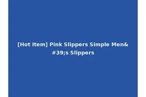 [Hot Item] Pink Slippers Simple Men's Slippers