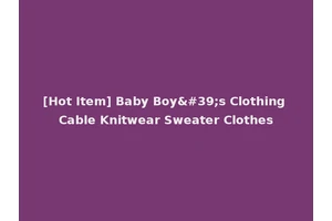 [Hot Item] Baby Boy's Clothing Cable Knitwear Sweater Clothes