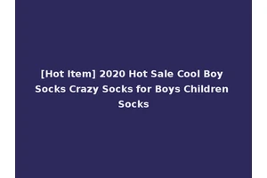 [Hot Item] 2020 Hot Sale Cool Boy Socks Crazy Socks for Boys Children Socks