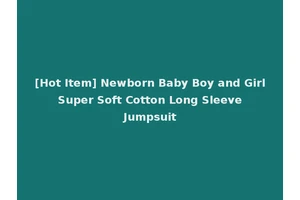 [Hot Item] Newborn Baby Boy and Girl Super Soft Cotton Long Sleeve Jumpsuit