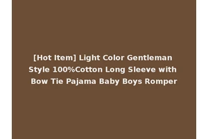 [Hot Item] Light Color Gentleman Style 100%Cotton Long Sleeve with Bow Tie Pajama Baby Boys Romper