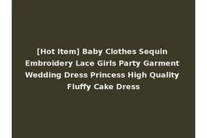[Hot Item] Baby Clothes Sequin Embroidery Lace Girls Party Garment Wedding Dress Princess High Quality Fluffy Cake Dress
