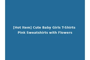 [Hot Item] Cute Baby Girls T-Shirts Pink Sweatshirts with Flowers