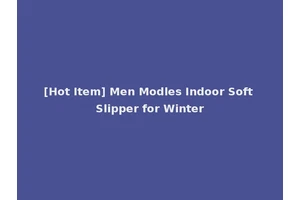 [Hot Item] Men Modles Indoor Soft Slipper for Winter