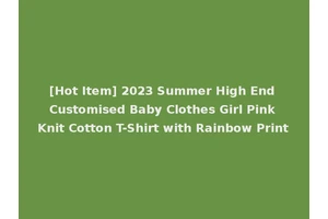 [Hot Item] 2023 Summer High End Customised Baby Clothes Girl Pink Knit Cotton T-Shirt with Rainbow Print