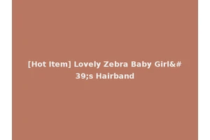 [Hot Item] Lovely Zebra Baby Girl's Hairband