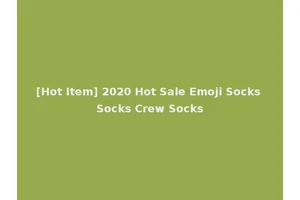 [Hot Item] 2020 Hot Sale Emoji Socks Socks Crew Socks