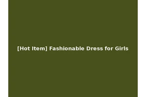 [Hot Item] Fashionable Dress for Girls