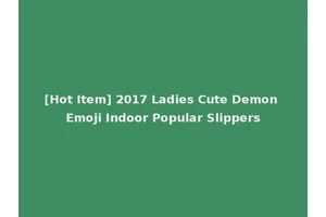 [Hot Item] 2017 Ladies Cute Demon Emoji Indoor Popular Slippers