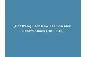 [Hot Item] Best New Fashion Men Sports Shoes (DRS-131)