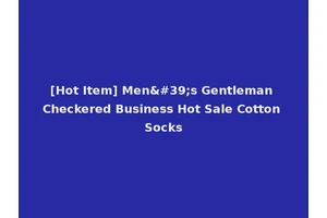 [Hot Item] Men's Gentleman Checkered Business Hot Sale Cotton Socks