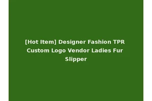 [Hot Item] Designer Fashion TPR Custom Logo Vendor Ladies Fur Slipper