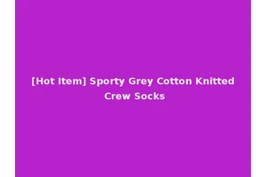 [Hot Item] Sporty Grey Cotton Knitted Crew Socks