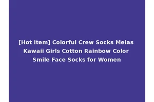 [Hot Item] Colorful Crew Socks Meias Kawaii Girls Cotton Rainbow Color Smile Face Socks for Women