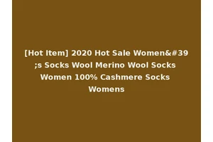 [Hot Item] 2020 Hot Sale Women's Socks Wool Merino Wool Socks Women 100% Cashmere Socks Womens