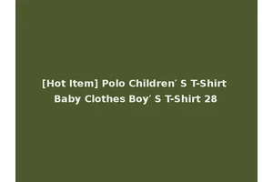 [Hot Item] Polo Children′ S T-Shirt Baby Clothes Boy′ S T-Shirt 28