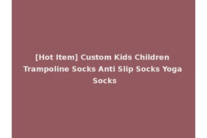 [Hot Item] Custom Kids Children Trampoline Socks Anti Slip Socks Yoga Socks