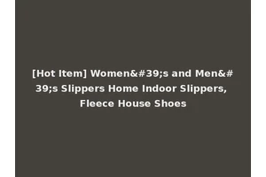 [Hot Item] Women's and Men's Slippers Home Indoor Slippers, Fleece House Shoes