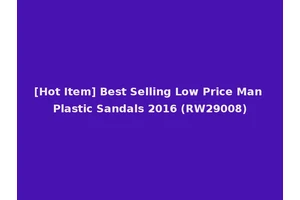 [Hot Item] Best Selling Low Price Man Plastic Sandals 2016 (RW29008)