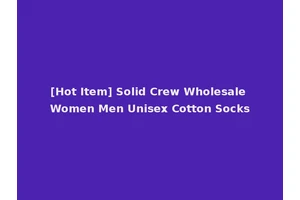 [Hot Item] Solid Crew Wholesale Women Men Unisex Cotton Socks