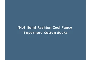 [Hot Item] Fashion Cool Fancy Superhero Cotton Socks