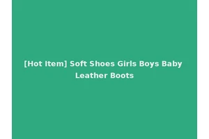 [Hot Item] Soft Shoes Girls Boys Baby Leather Boots