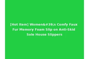 [Hot Item] Women's Comfy Faux Fur Memory Foam Slip on Anti-Skid Sole House Slippers