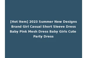 [Hot Item] 2023 Summer New Designs Brand Girl Casual Short Sleeve Dress Baby Pink Mesh Dress Baby Girls Cute Party Dress