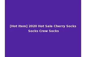 [Hot Item] 2020 Hot Sale Cherry Socks Socks Crew Socks