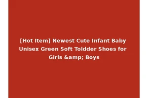 [Hot Item] Newest Cute Infant Baby Unisex Green Soft Toldder Shoes for Girls &amp; Boys