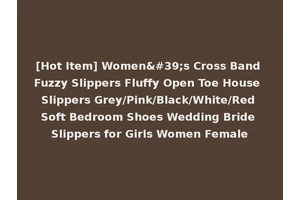 [Hot Item] Women's Cross Band Fuzzy Slippers Fluffy Open Toe House Slippers Grey/Pink/Black/White/Red Soft Bedroom Shoes Wedding Bride Slippers for Girls Women Female