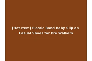 [Hot Item] Elastic Band Baby Slip on Casual Shoes for Pre Walkers