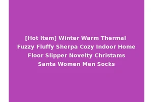 [Hot Item] Winter Warm Thermal Fuzzy Fluffy Sherpa Cozy Indoor Home Floor Slipper Novelty Christams Santa Women Men Socks