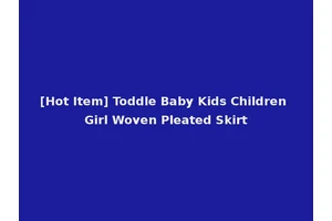 [Hot Item] Toddle Baby Kids Children Girl Woven Pleated Skirt