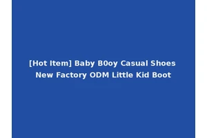 [Hot Item] Baby B0oy Casual Shoes New Factory ODM Little Kid Boot