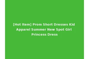 [Hot Item] Prom Short Dresses Kid Apparel Summer New Spot Girl Princess Dress