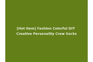 [Hot Item] Fashion Colorful DIY Creative Personality Crew Socks