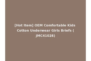 [Hot Item] OEM Comfortable Kids Cotton Underwear Girls Briefs (JMC41028)