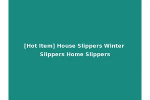 [Hot Item] House Slippers Winter Slippers Home Slippers